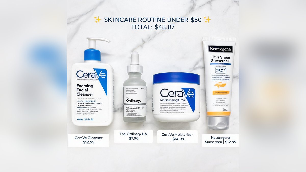 A Complete Skincare Routine Under $50: